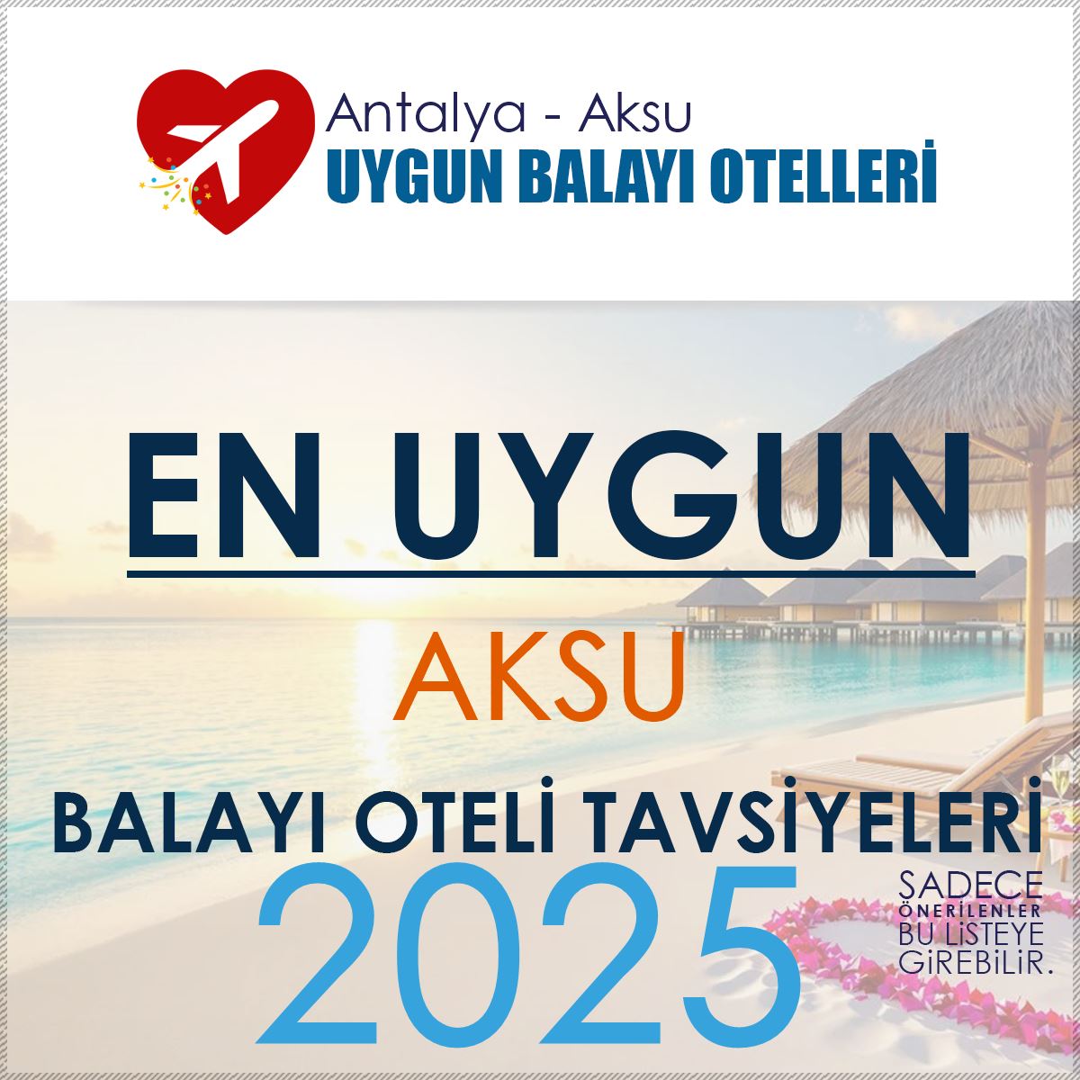 Aksu Balayı Oteli Tavsiyeleri