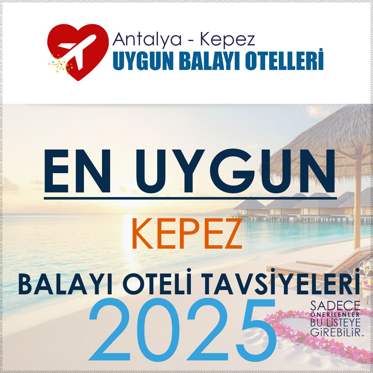 Kepez Balayı Oteli Tavsiyeleri